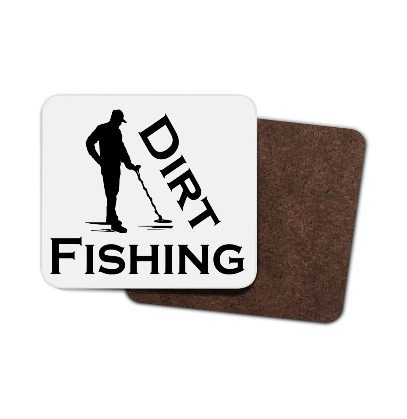 Dirt Fishing Hardboard Coaster, Funny Coaster, Metal Detector